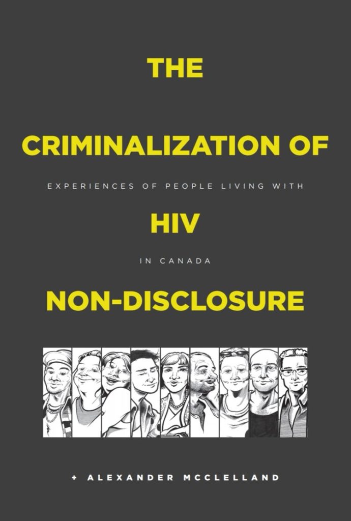 The Criminalization of HIV in Canada: Experiences of People Living with HIV