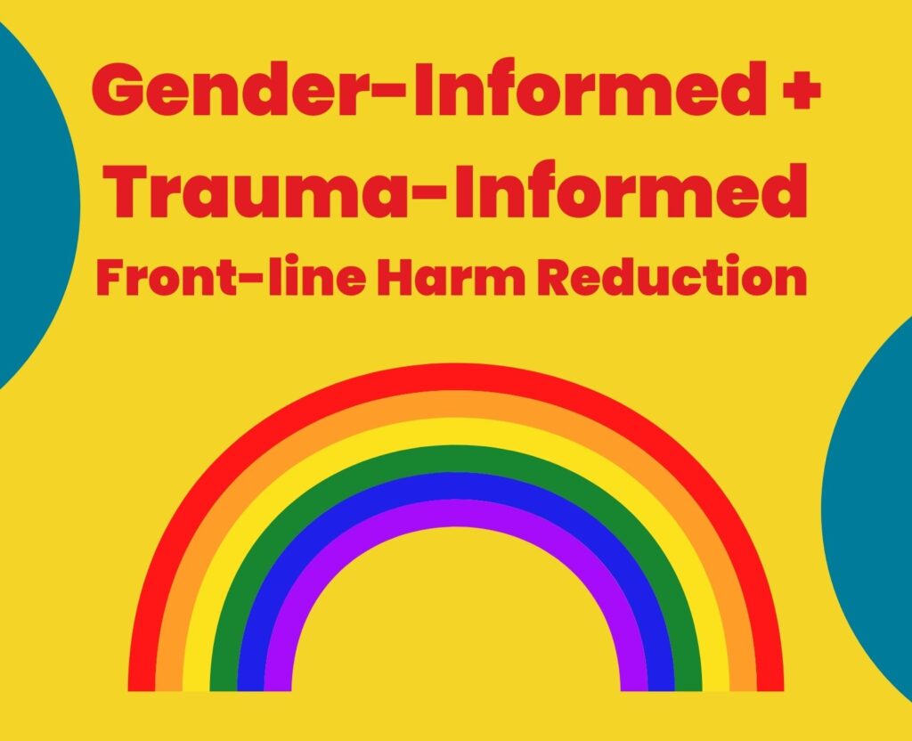 Gender and Trauma-Informed Front-line Harm Reduction Printable Resource